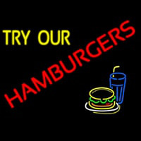 Try Our Hamburgers Neontábla