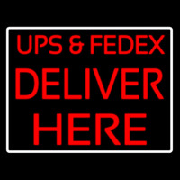 Ups And Fede  Deliver Here Neontábla