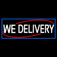 We Deliver With Blue Border Neontábla
