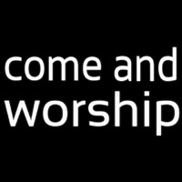 White Come And Worship Neontábla