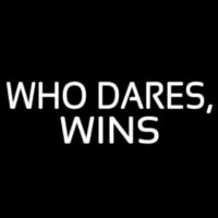 Who Dares Win Neontábla