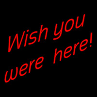 Wish You Were Here Neontábla